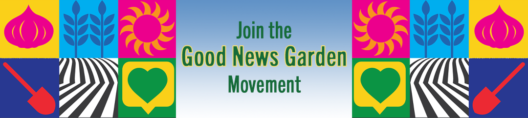 Good News Garden