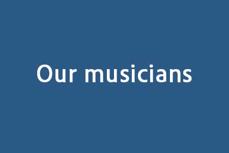 our musicians